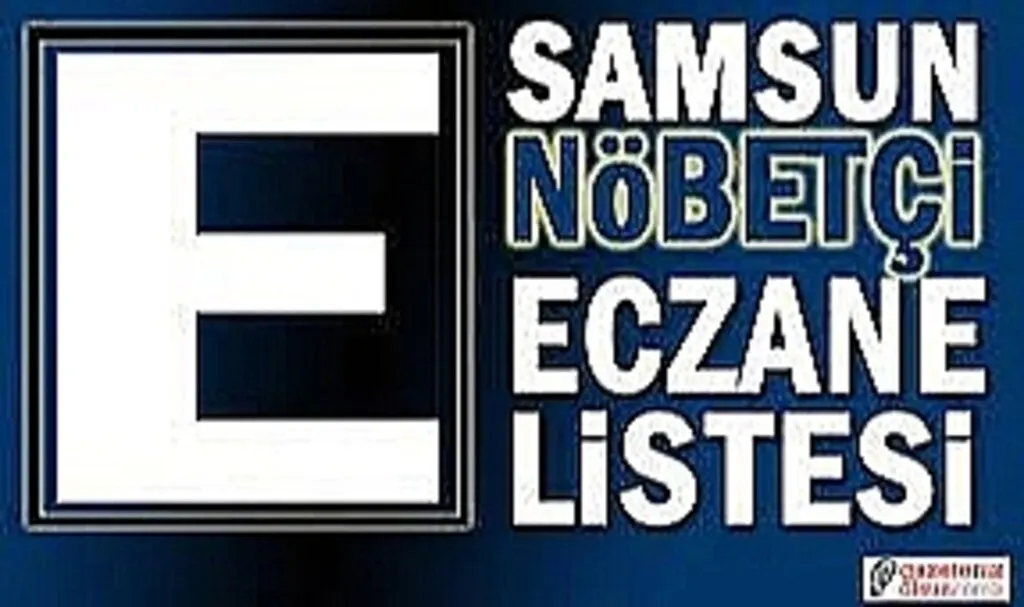 11 Şubat Samsun nöbetçi eczane