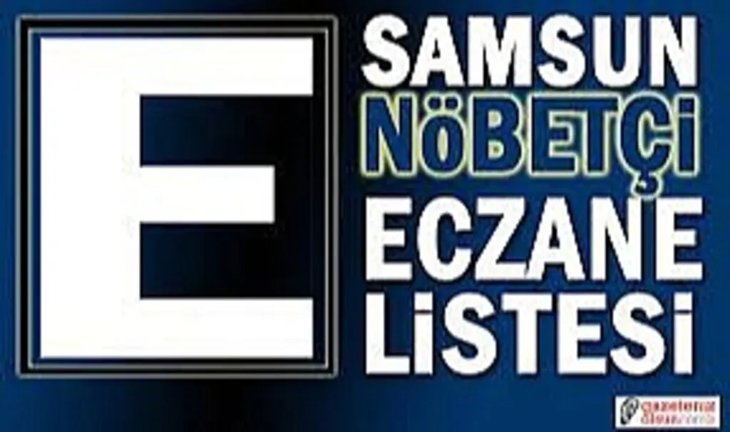8 Şubat Samsun nöbetçi eczane