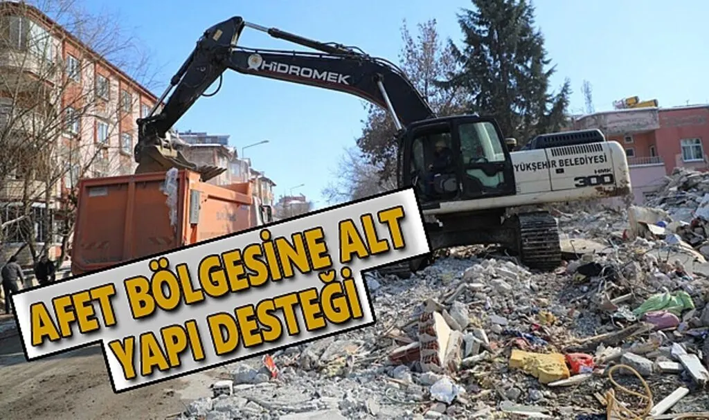 Afet bölgesine alt yapı desteği