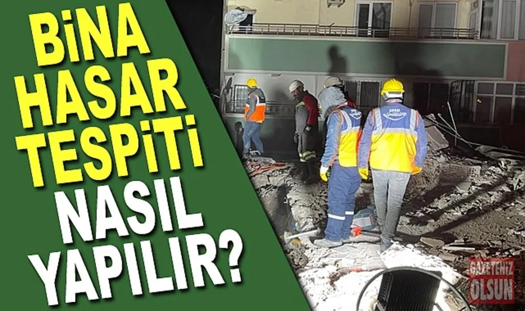 Bina Hasar Tespiti Nasıl Yapılmalıdır?