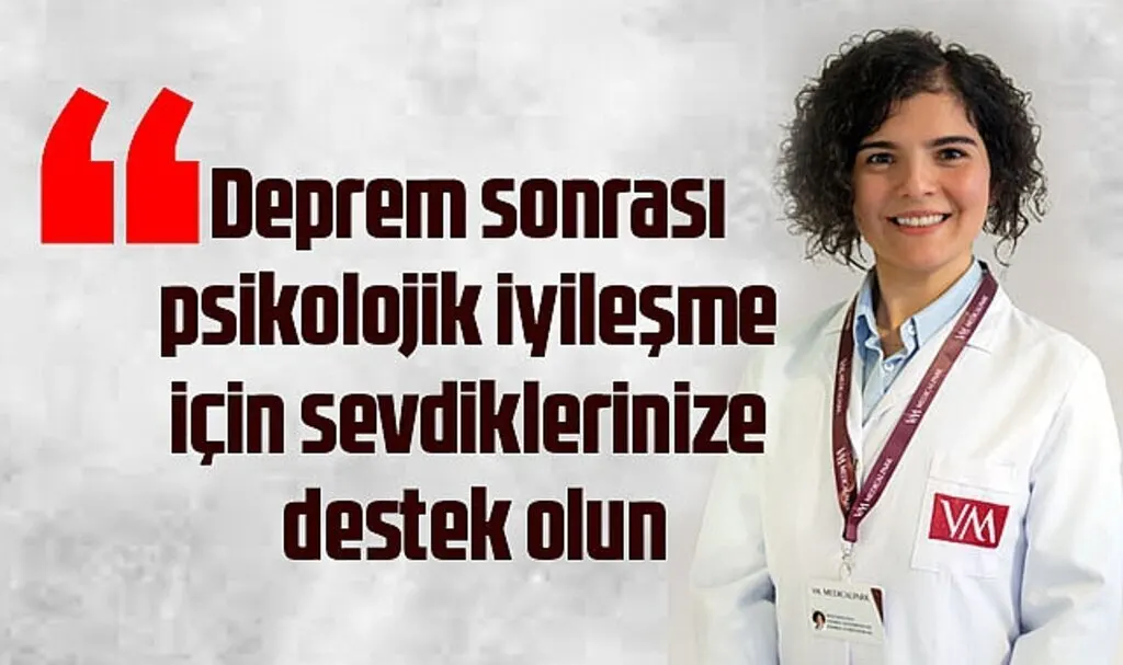Deprem sonrası psikolojik iyileşme için sevdiklerinize destek olun