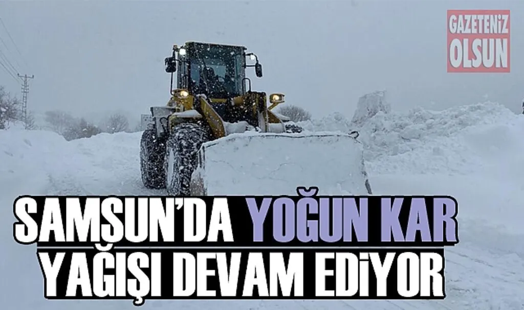 Samsun'da Kar etkisini arttırdı yol açma çalışmaları aralıksız sürüyor
