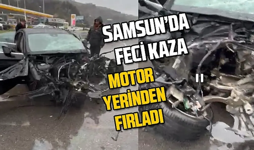 Samsun'da kaza! Lüks otomobilin motoru yerinden çıktı