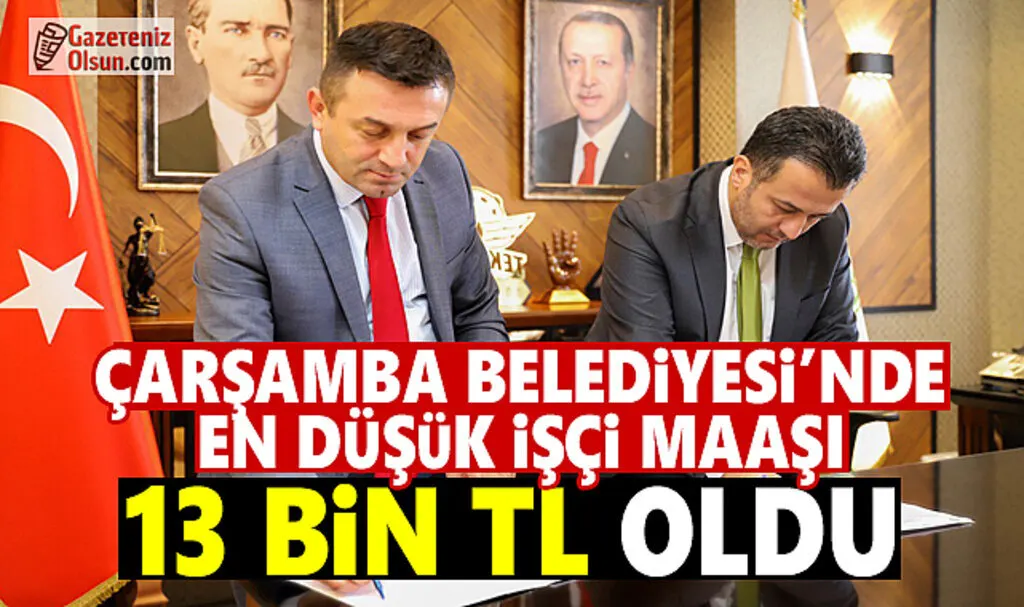 Çarşamba Belediyesi'nde En Düşük İşçi Maaşı 13 Bin TL Oldu