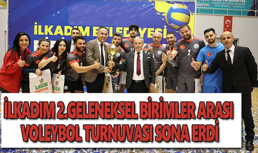 İlkadım 2.geleneksel birimler arası voleybol turnuvası sona erdi