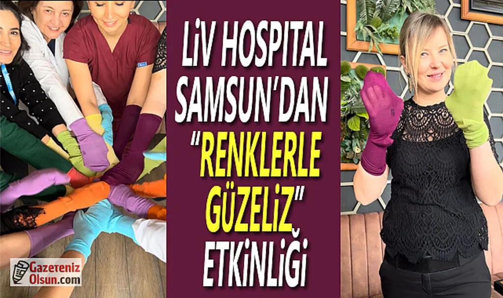 Liv Hospital Samsun'dan Renklerle Güzelsiniz Etkinliği
