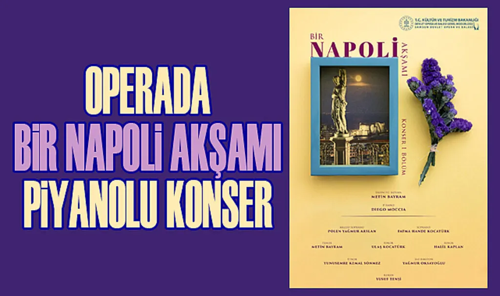 Operada Bir Napoli Akşamı Piyanolu Konser