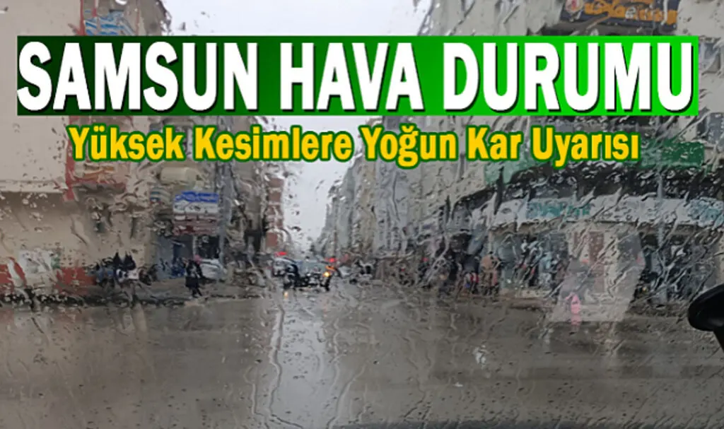 Samsun'a 4 uyarı birden Kuvvetli Yağış ve Fırtına Geliyor