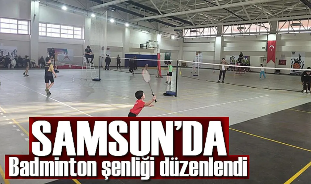 Samsun'da Badminton şenliği düzenlendi