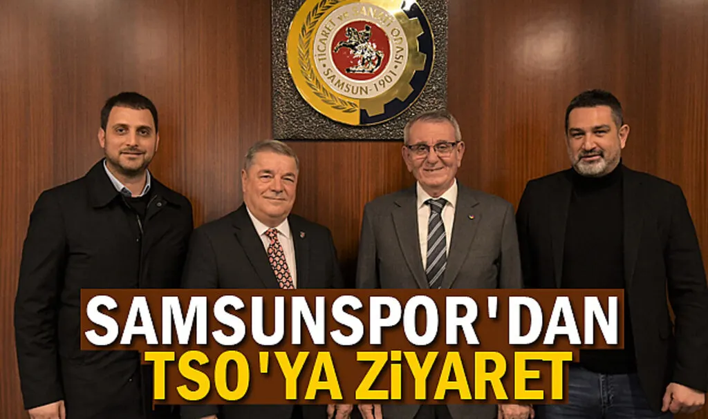 Samsunspor'dan TSO'ya Ziyaret