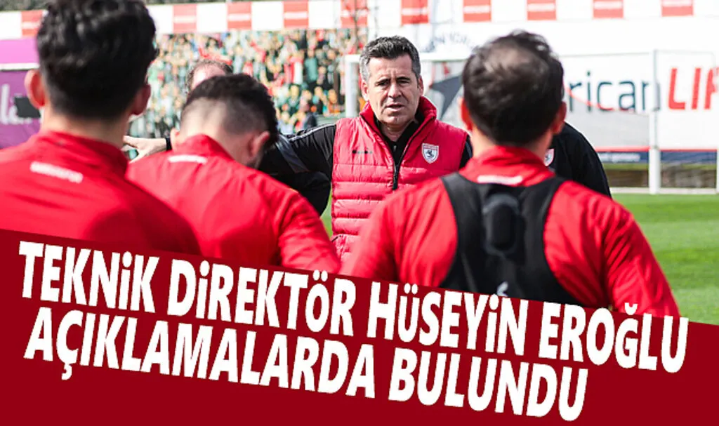 Teknik Direktör Hüseyin Eroğlu'ndan Açıklama 