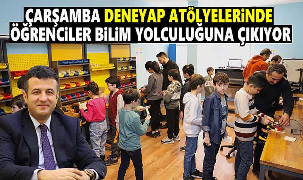 Çarşamba Deneyap Atölyelerinde Öğrenciler Bilim Yolculuğuna Çıkıyor