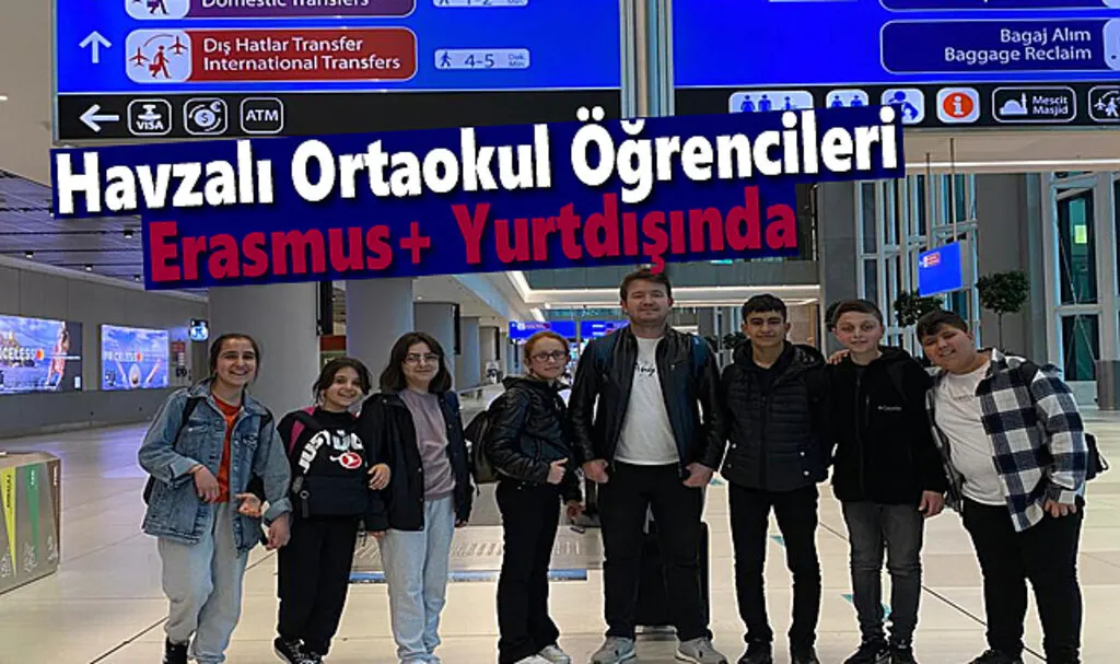 Havzalı Ortaokul Öğrencileri Erasmus Yurtdışında