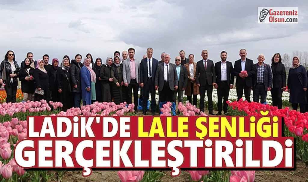 Ladik'de Lale Şenliği Gerçekleştirildi