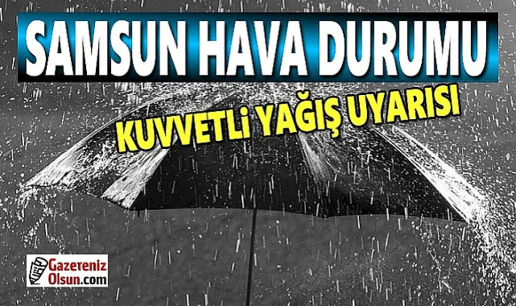 Samsun'da gök gürültülü Yağış Bekleniyor