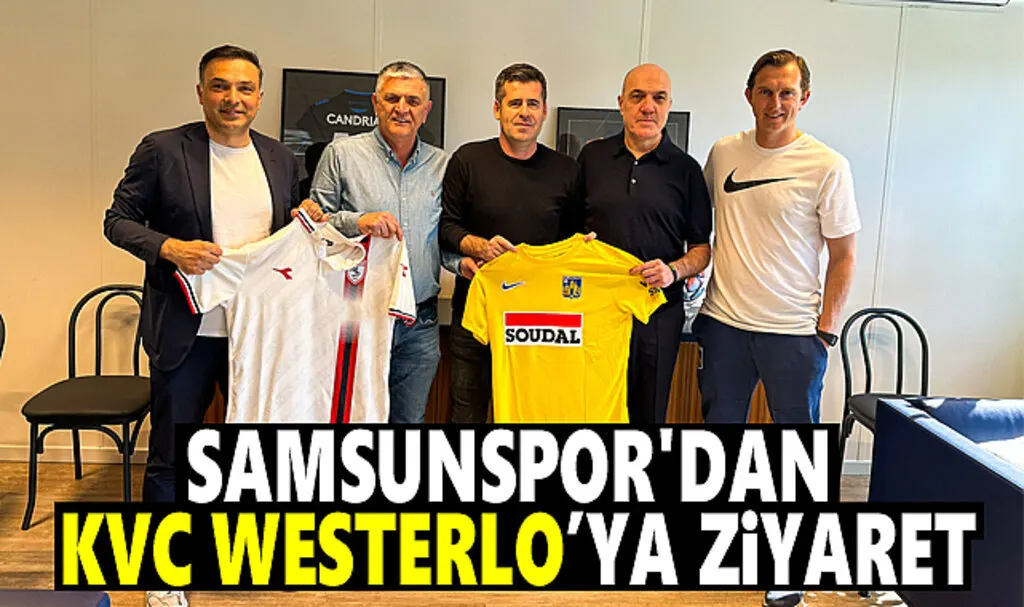 Samsunspor'dan KVC Westerlo'ya Ziyaret