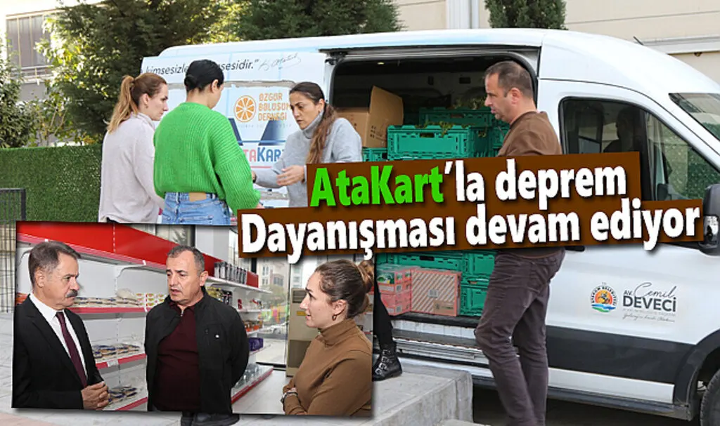 AtaKart’la deprem dayanışması devam ediyor