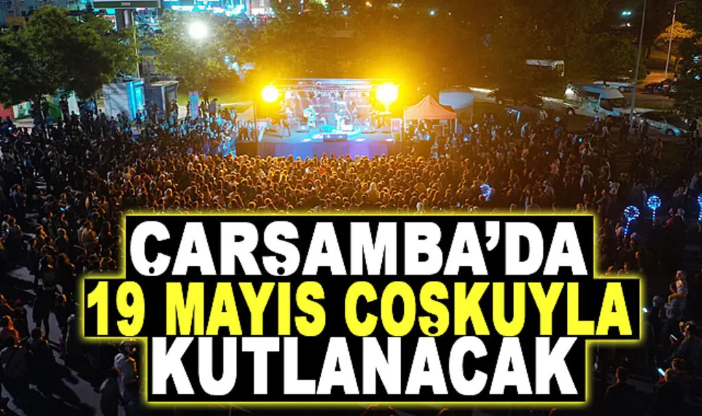 Çarşamba'da 19 Mayıs Coşkuyla Kutlanacak
