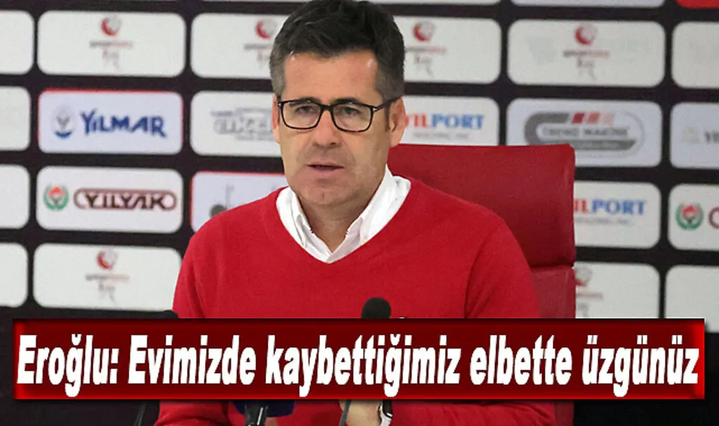 Eroğlu: Evimizde kaybettiğimiz elbette üzgünüz