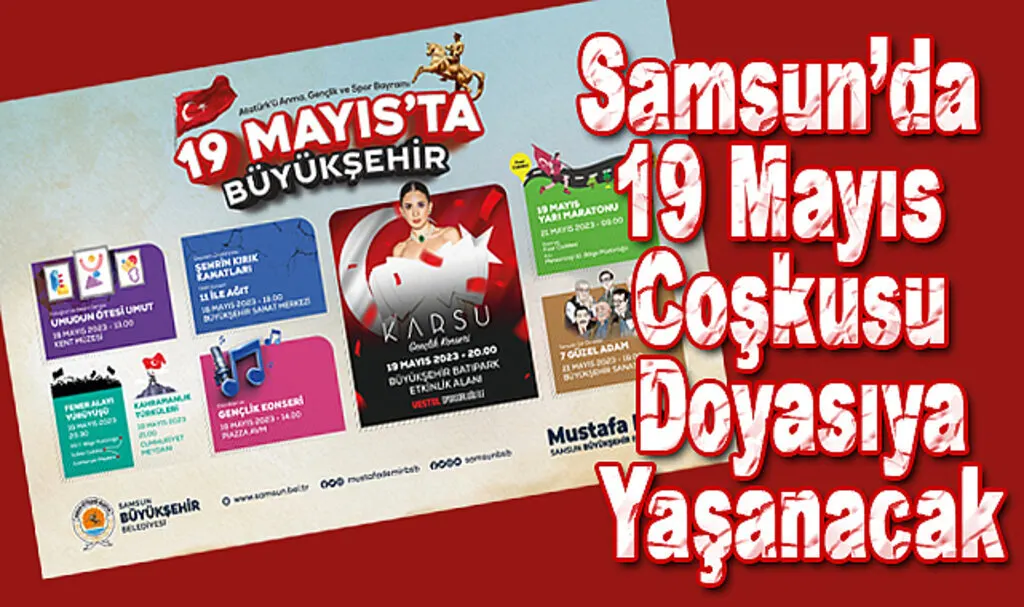 Samsun’da 19 Mayıs coşkusu doyasıya yaşanacak