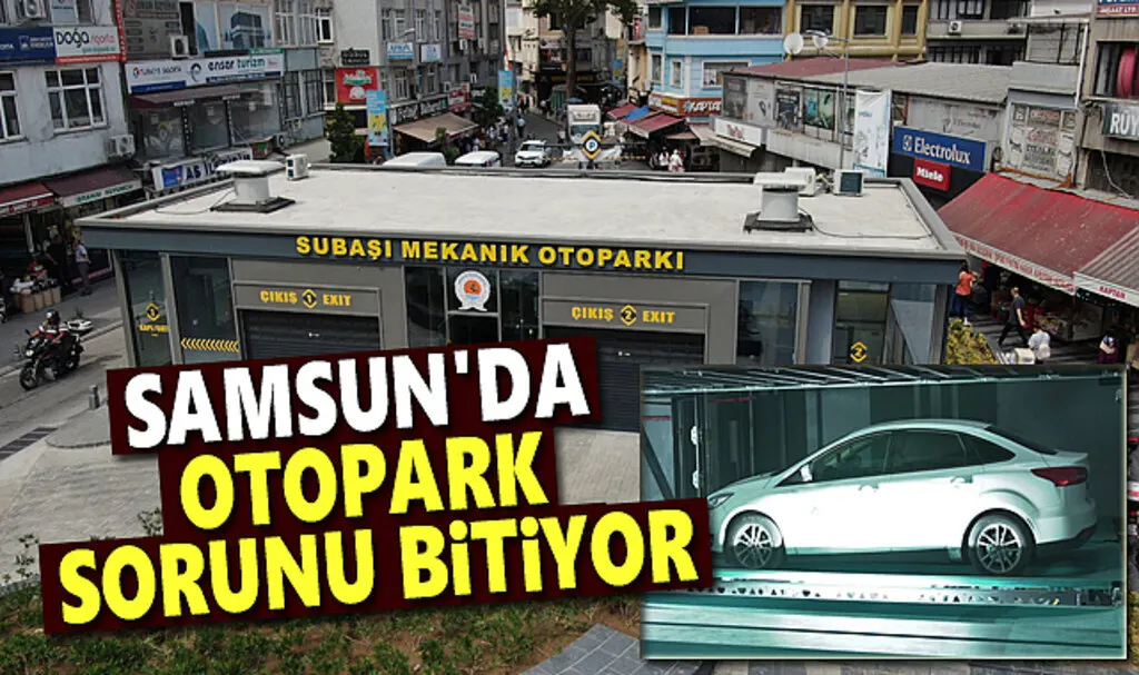 Samsun'da Otopark sorunu bitiyor