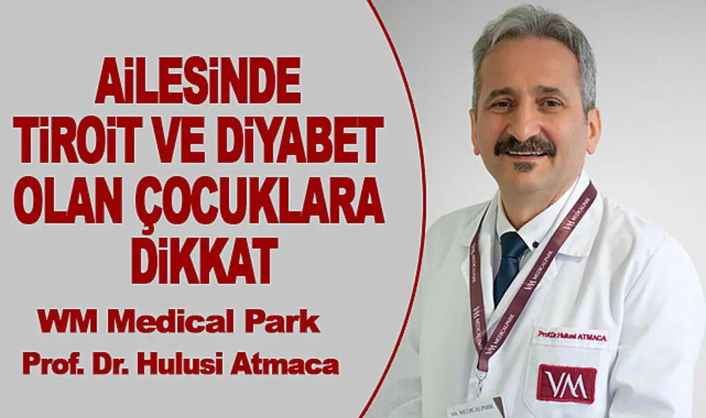 Ailesinde Tiroit ve Diyabet Olan Çocuklara Dikkat