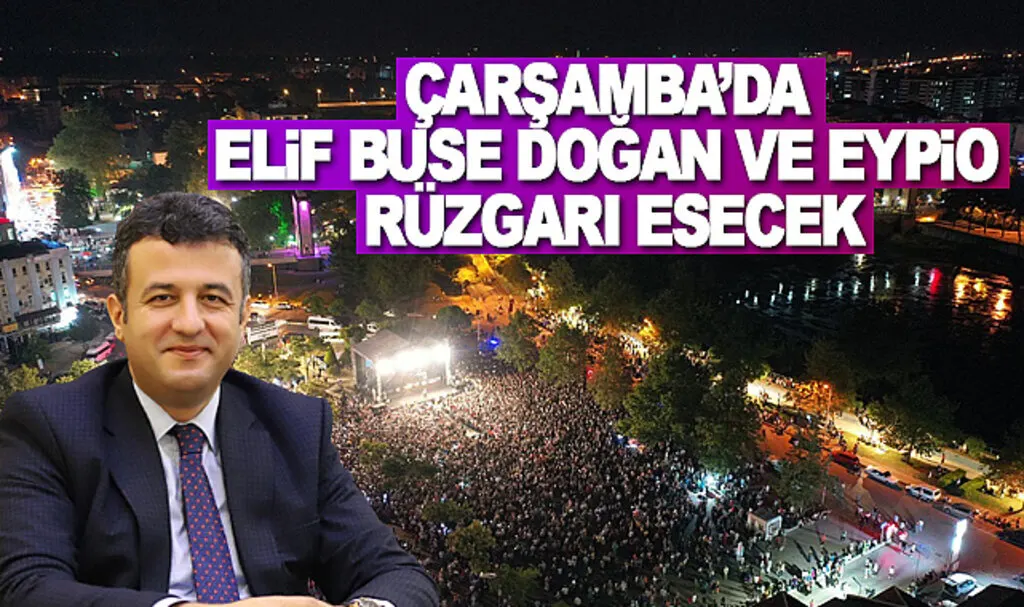 Çarşamba'da Elif Buse Doğan ve Eypio Rüzgarı Esecek
