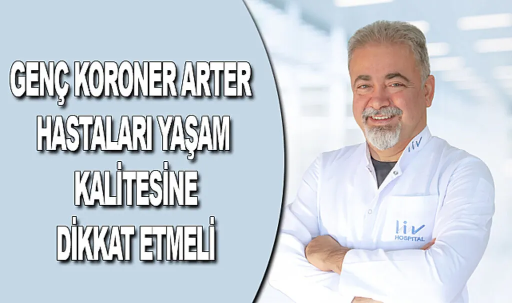 Genç koroner arter hastaları yaşam kalitesine dikkat etmeli