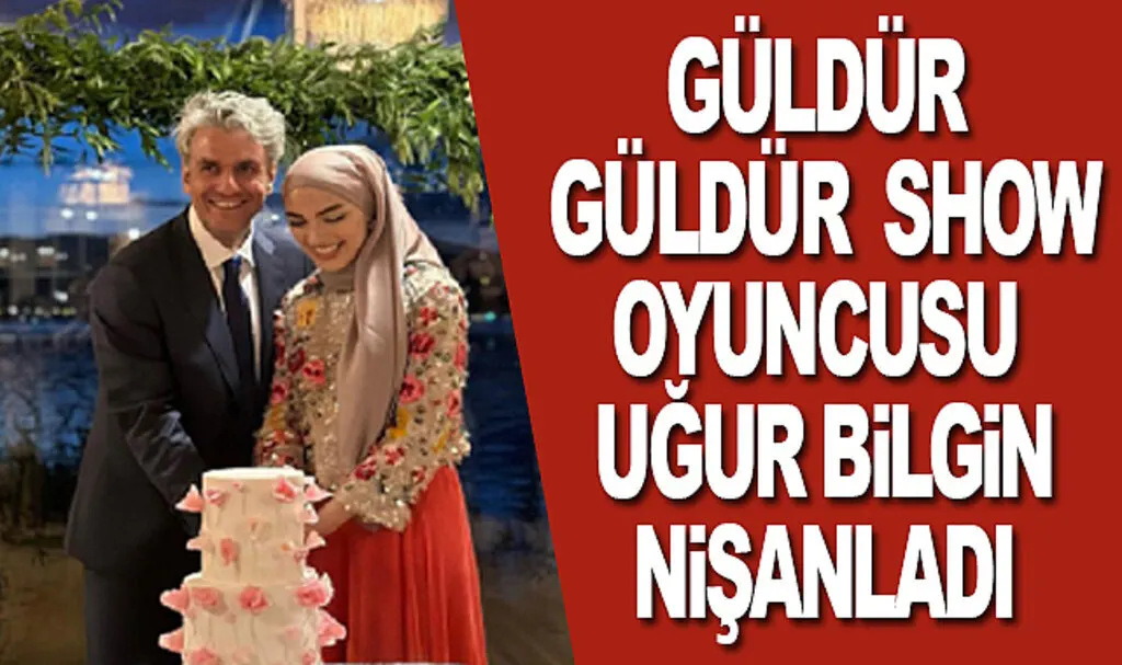Güldür Güldür Show Oyuncusu Uğur Bilgin'in Mutlu Günü