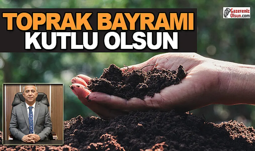 İl Tarım ve Orman Müdürü İbrahim Sağlam Toprak Bayramını Kutladı