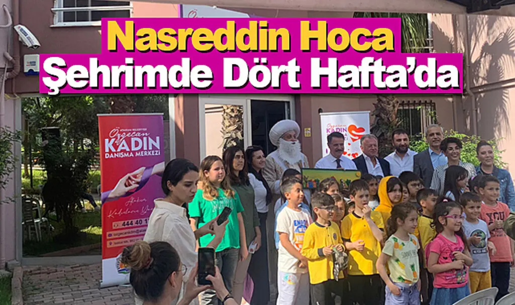 Nasreddin Hoca Şehrimde Dört Hafta’da 