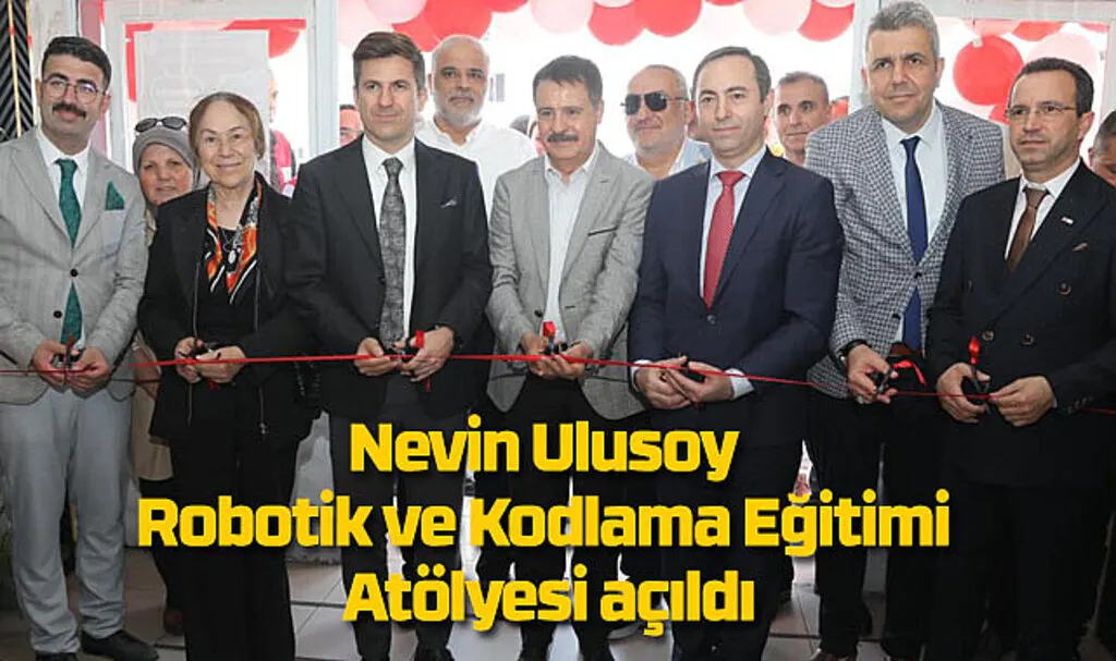 Nevin Ulusoy Robotik ve Kodlama Eğitimi Atölyesi açıldı