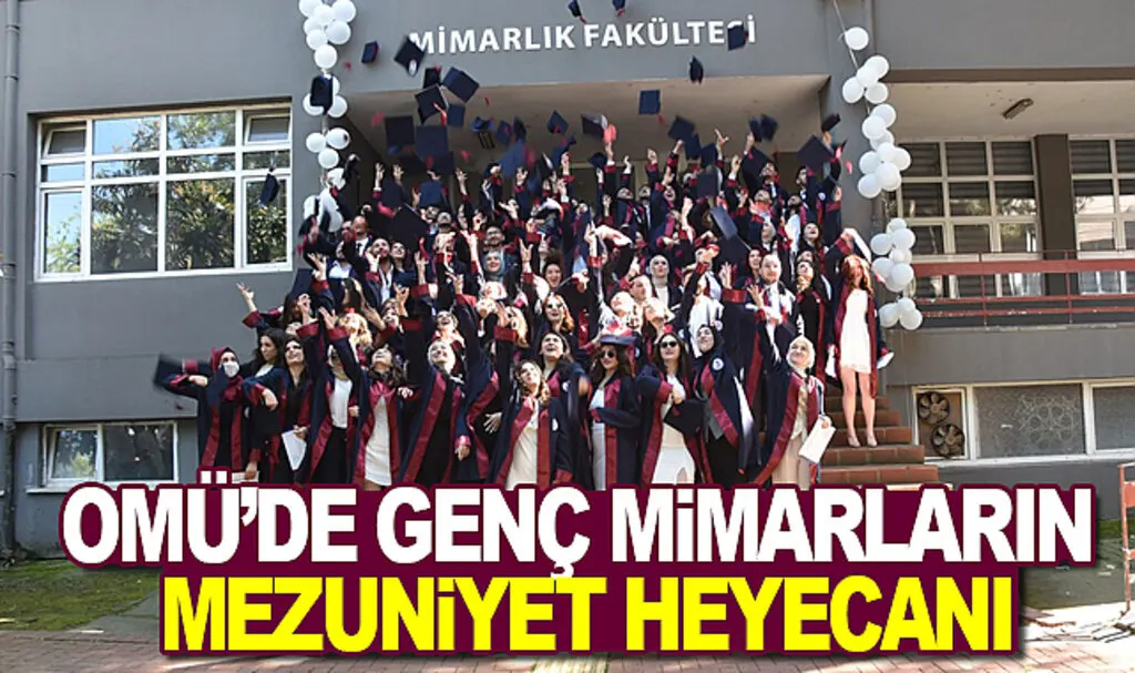 OMÜ'de Genç Mimarların Mezuniyet Heyecanı