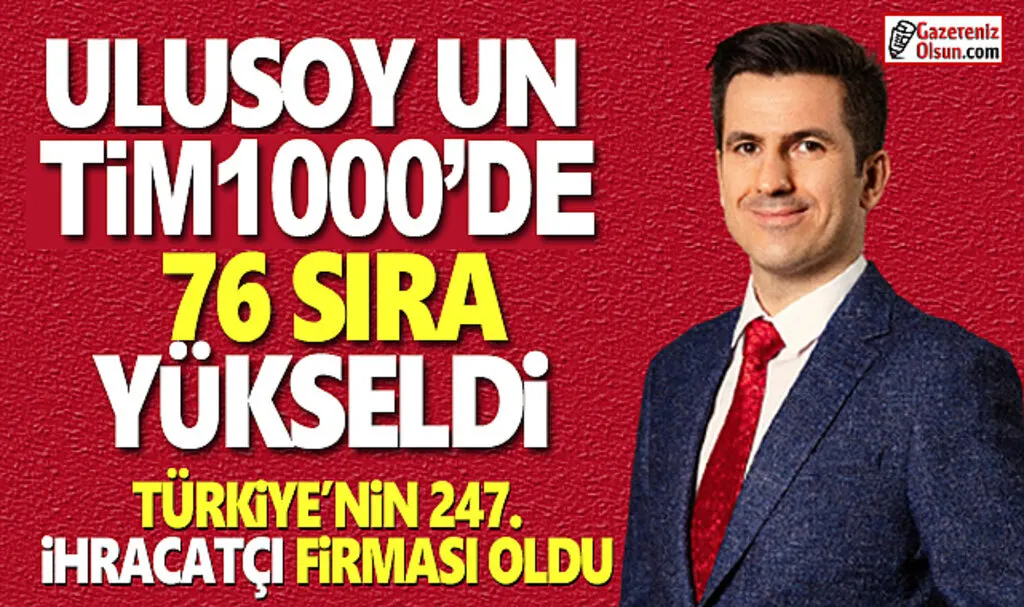 Ulusoy Un Türkiye'nin 247. İhracatçı Firması oldu 