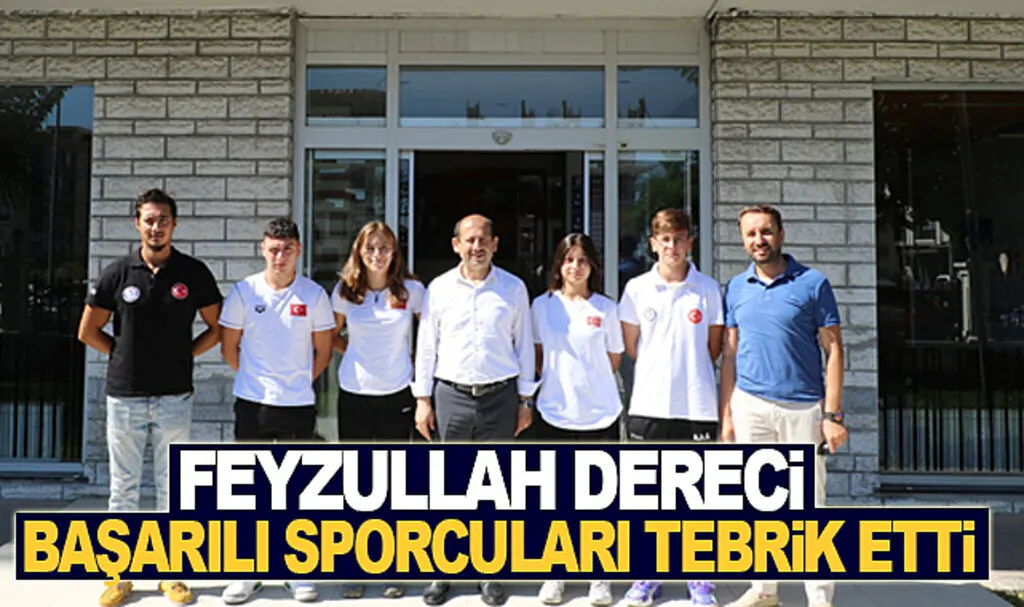 Feyzullah Dereci başarılı sporcuları tebrik etti