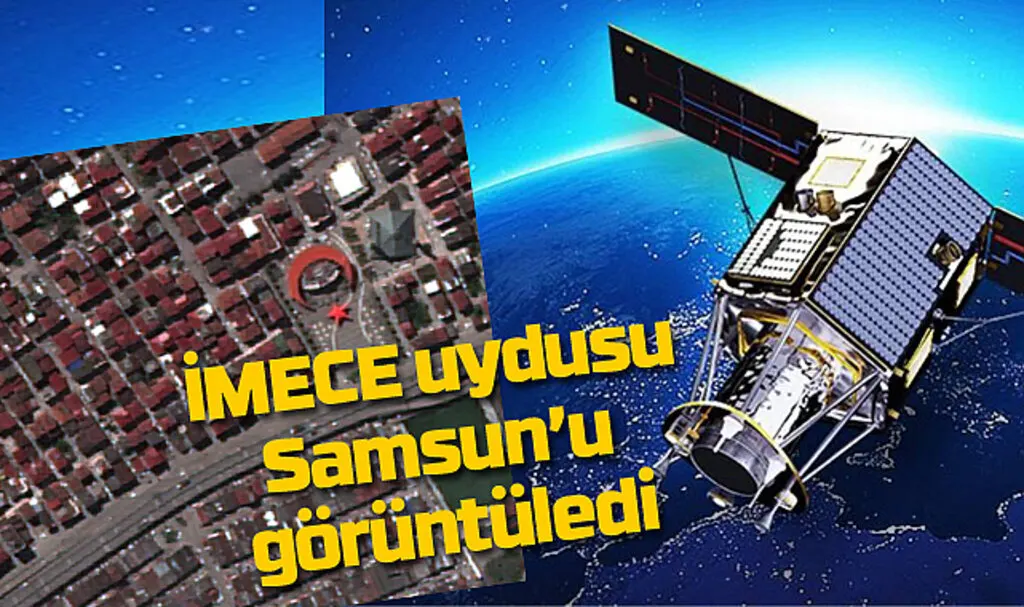 İmece uydusundan Canik detayı
