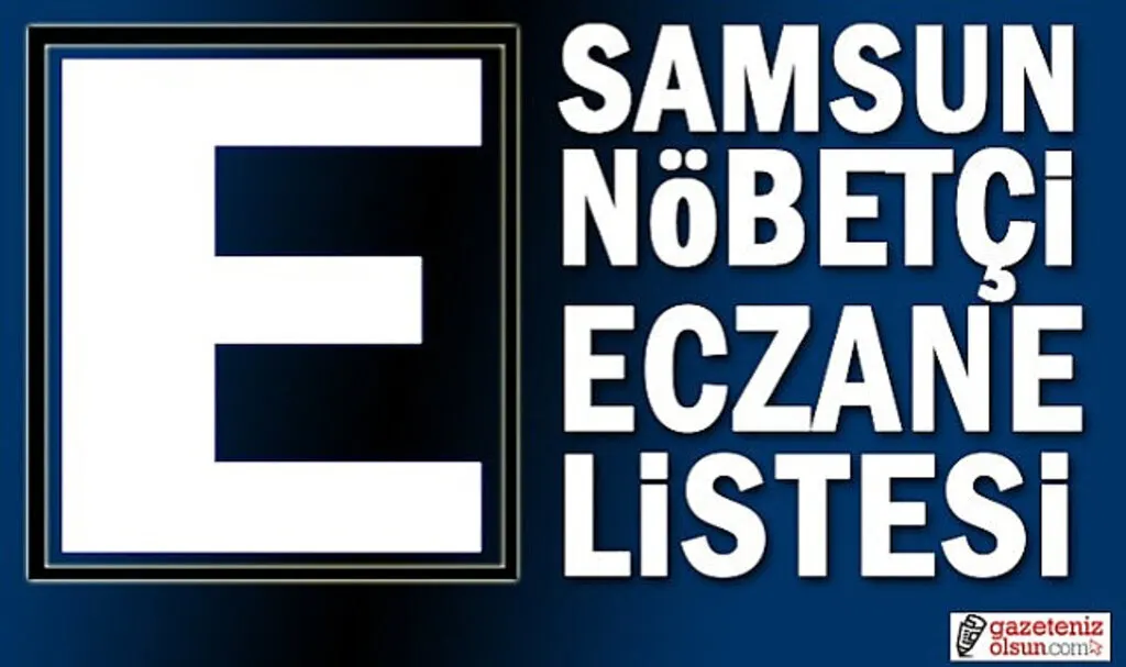 30 Ağustos Samsun nöbetçi eczane