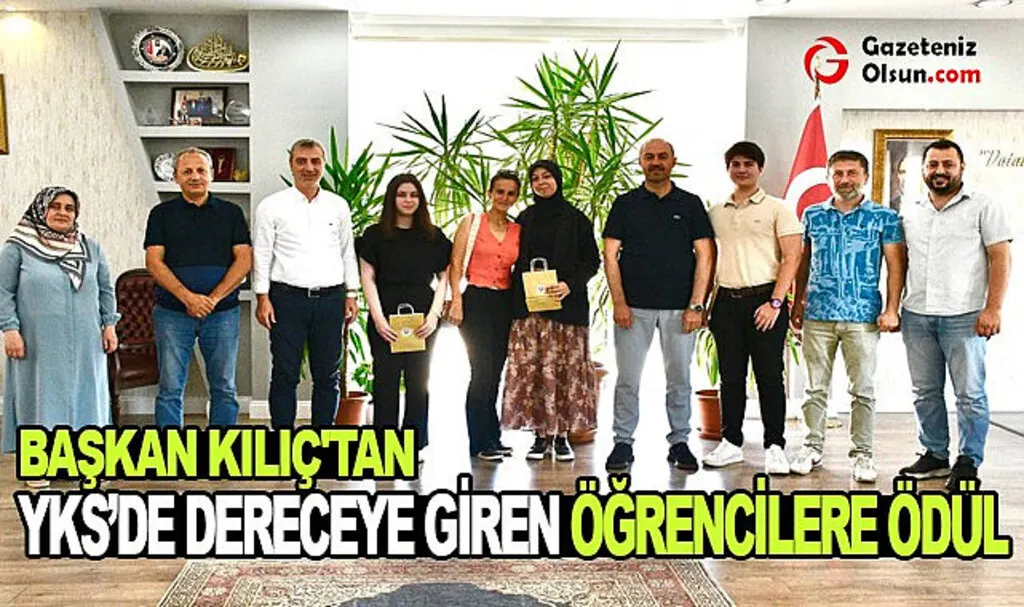 Başkan Kılıç'tan YKS’de dereceye giren öğrencilere ödül