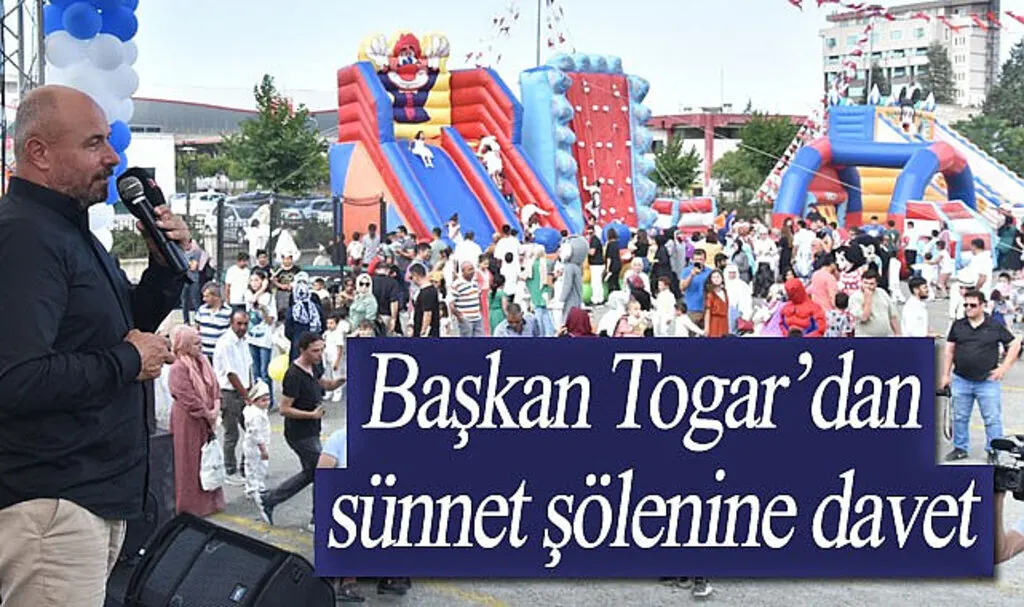 Başkan Togar’dan sünnet şölenine davet