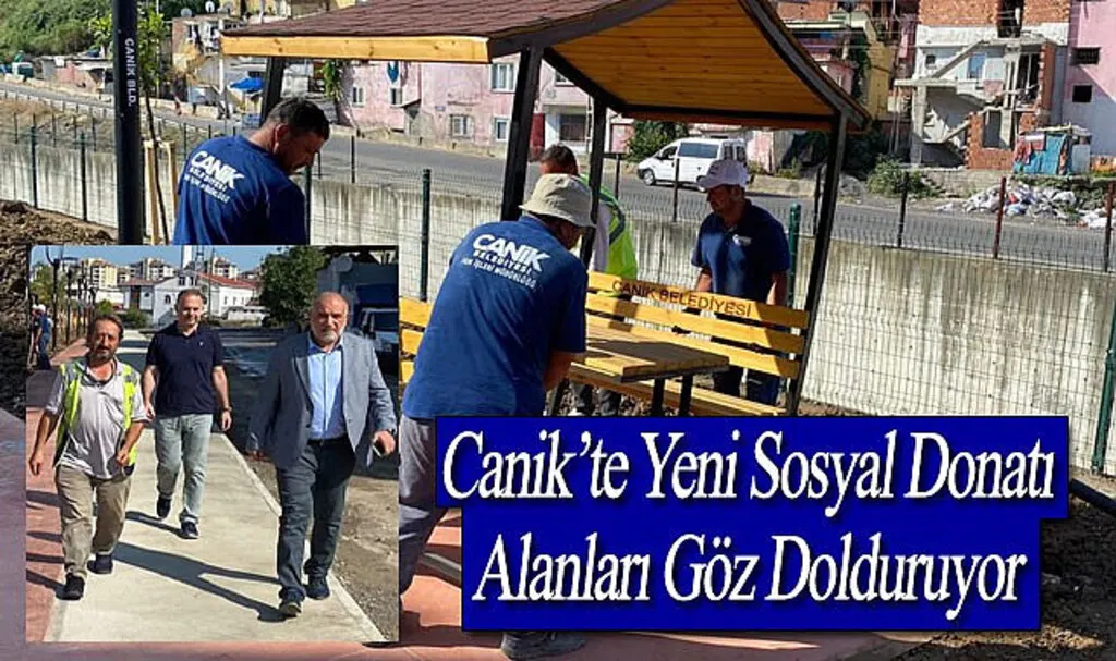 Canik’te Yeni Sosyal Donatı Alanları Göz Dolduruyor 