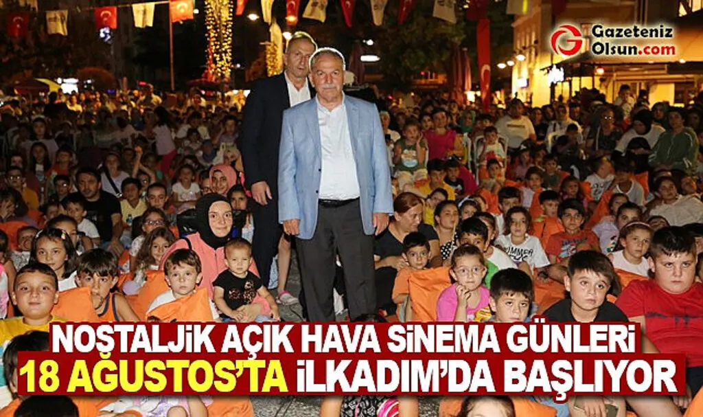 İlkadım Belediyesi 4.Açık Hava Film Festivalini Başlatıyor