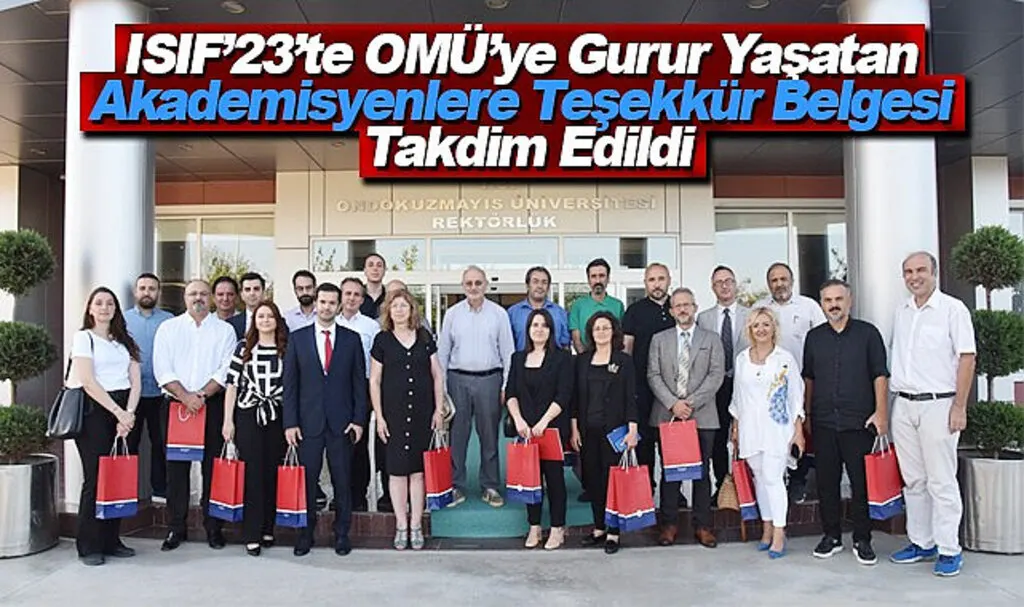 ISIF’23’te OMÜ’ye Gurur Yaşatan Akademisyenlere Teşekkür Belgesi Takdim Edildi