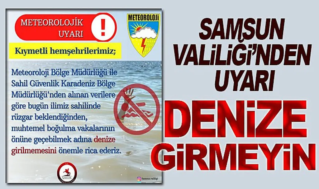 Samsun Valiliği'nden Uyarı Denize Girmeyin Boğulma Vakası Artabilir