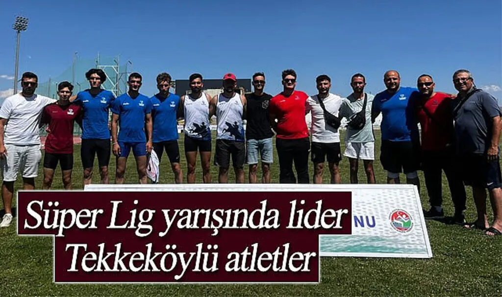 Süper Lig yarışında lider Tekkeköylü atletler