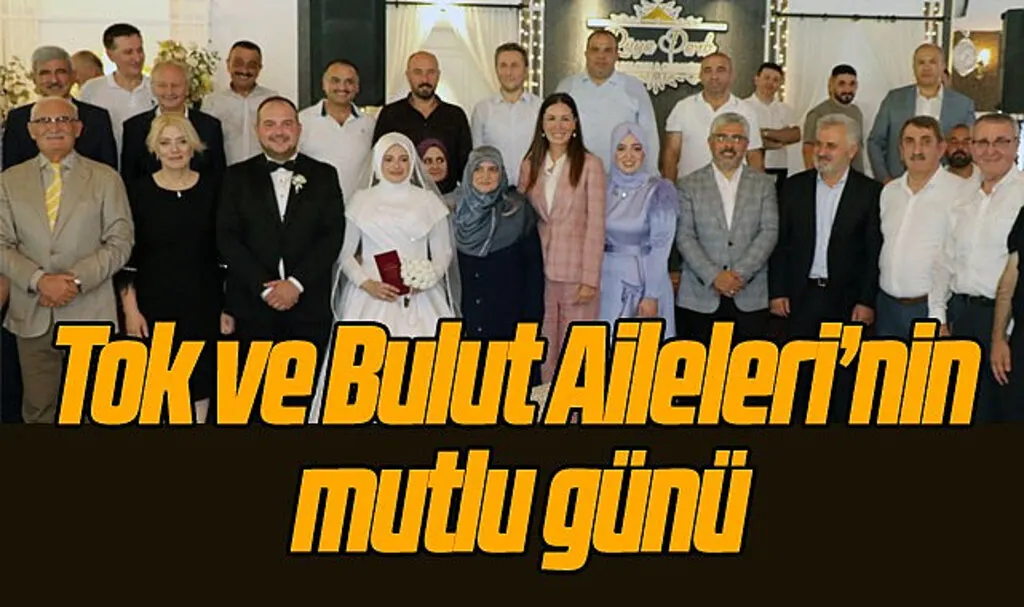 Tok ve Bulut Aileleri'nin mutlu günü