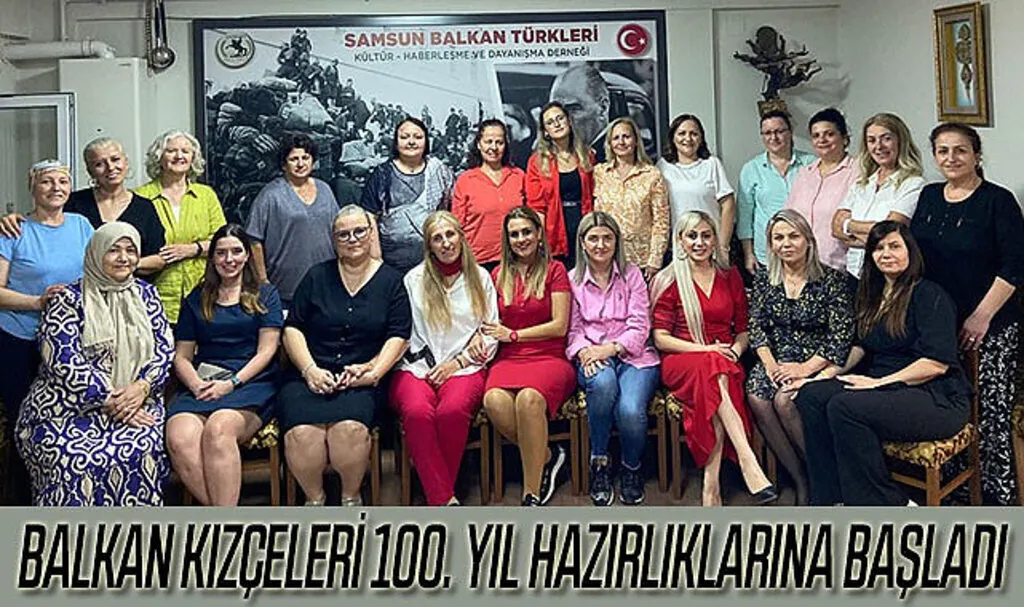 Balkan Kızçeleri'nden yüzüncü yıl hazırlıkları