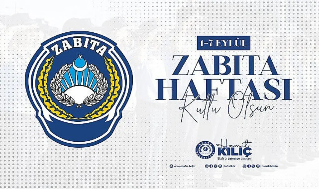 Başkan Kılıç: Zabıta teşkilatımız belediyelerimizin gören gözüdür