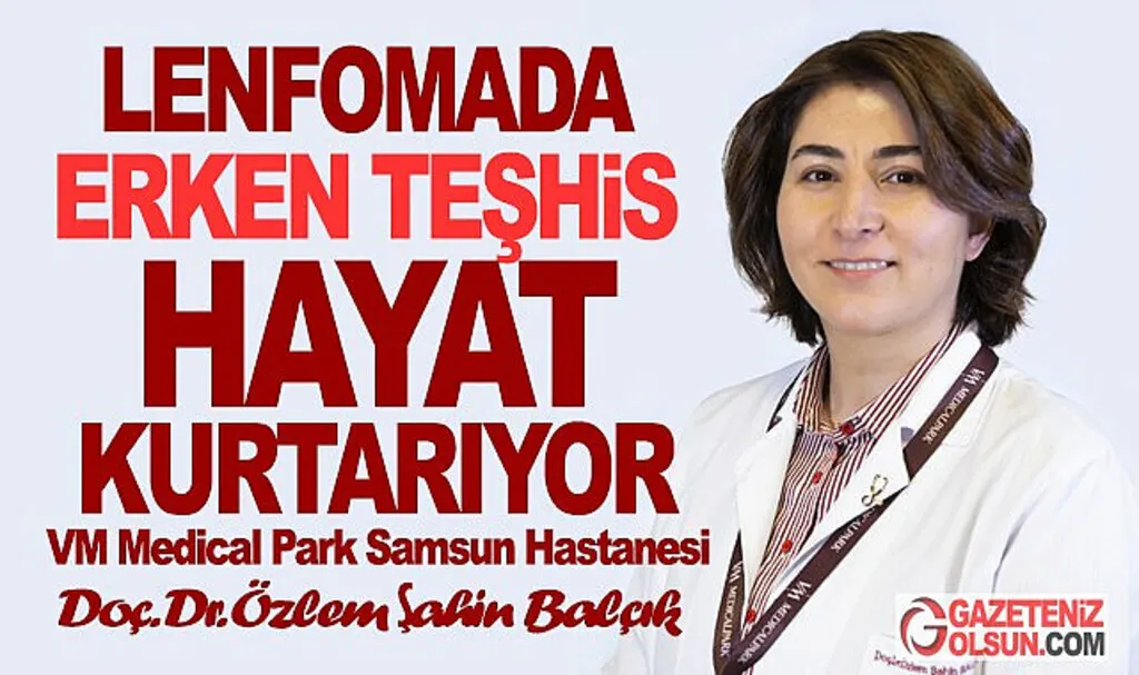 Lenfoma (Lenf Kanseri) Nedir Tanısı ve Tedavisi Nasıl Yapılır?