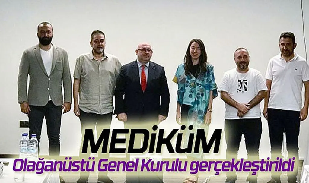 MEDİKÜM Olağanüstü Genel Kurulu gerçekleştirildi