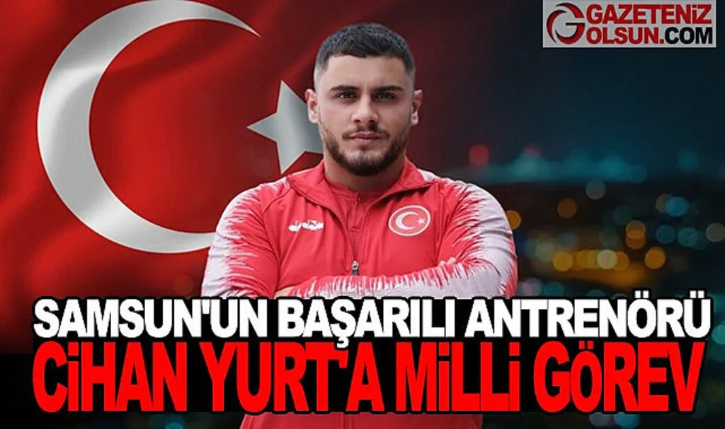 Samsun'un Başarılı Antrenörü Cihan Yurt'a Milli Görev
